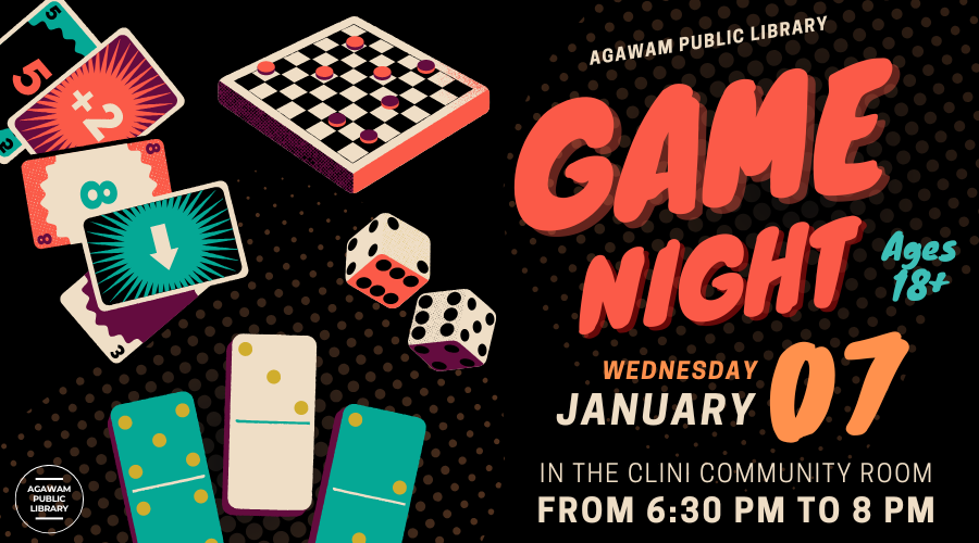 Click here to learn more about our Game Night for adults, happening on Wednesday, January 7th at 6:30PM in the Clini Community Room!