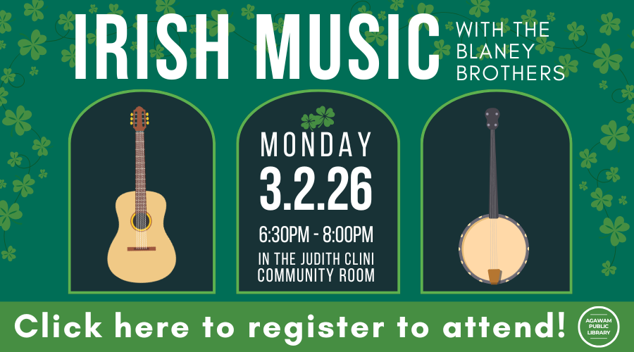 Click here to register to attend Irish Music with the Blaney Brothers happening on Monday, March 2nd at 6:30PM!