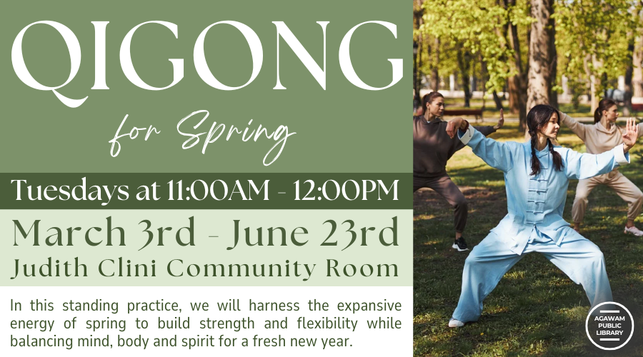 Click here to learn more about our Qigong for Spring classes, happening on Tuesdays at 11AM from March 3rd to June 23rd!