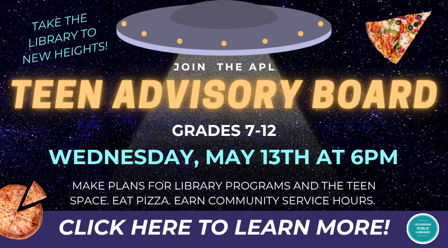 Click here to learn more about joining our Teen Advisory Board! Our next meeting is happening on Wednesday, May 13th at 6PM!