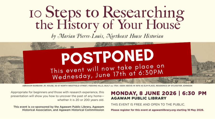 Our program "10 Steps to Researching the History of Your House" has been rescheduled for Wednesday, June 17th at 6:30PM. Please click here to register!