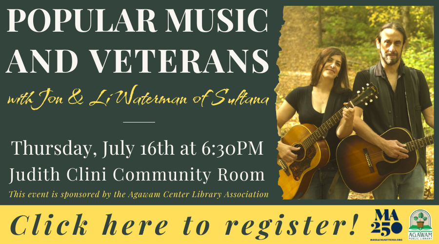 Click here to register to attend Popular Music and Veterans with Jon and Li Waterman of Sultana, happening on Thursday, July 16th at 6:30PM!