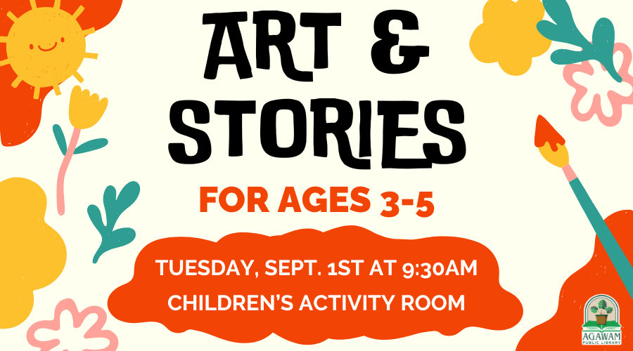 Click here to learn more about Art and Stroies for ages 3-5, happening on Tuesday, September 1st at 9:30AM!