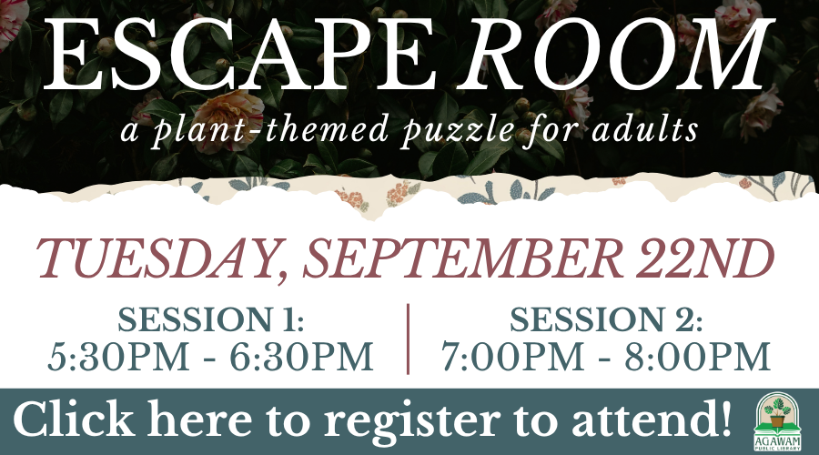 Click here to register to attend our escape room for adults, happening on Tuesday, September 22nd at 5:30PM and 7PM!