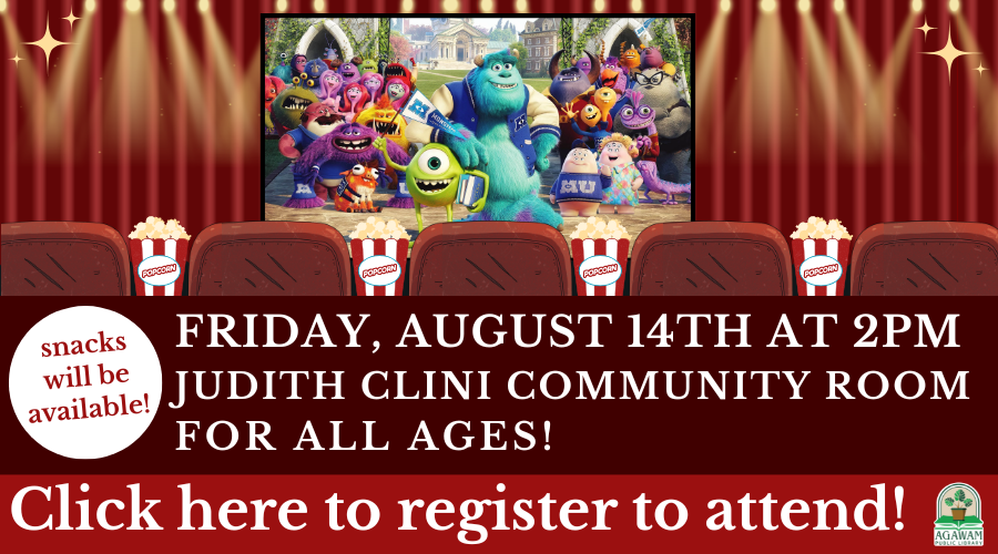 Click here to register to attend our Family Movie on Friday, August 14th at 2PM, where we'll be watching Monsters University!