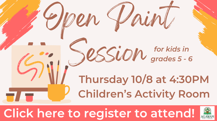 Click here to register to attend our Open Paint Session for grades 5-6, happening on Thursday, October 8th at 4:30PM