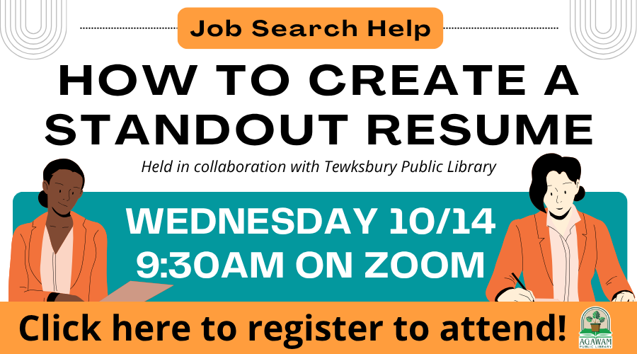 Click here to register to attend the virtual event How to Create a Standout Resume happening on Wednesday, October 14th at 9:30AM on Zoom!